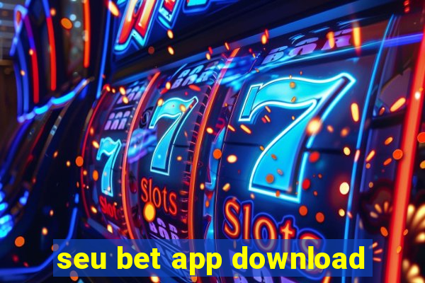 seu bet app download